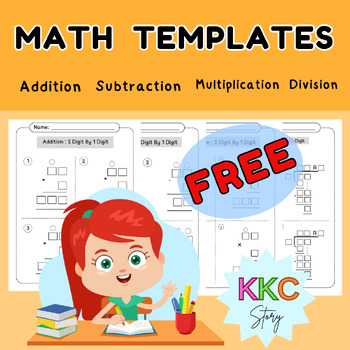 Preview of Math Templates Addition,Subtraction,Multiplication,Long Division {by KKC story}