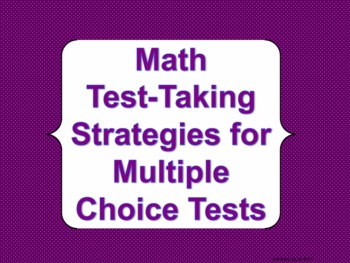 Preview of Math Test Taking Strategies for Multiple Choice Tests