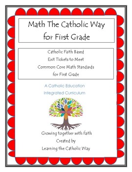 Preview of Math The Catholic Way: First Grade Exit Tickets for CCSS