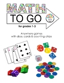 Math To Go - Card & Dice Games for Grades 1-3
