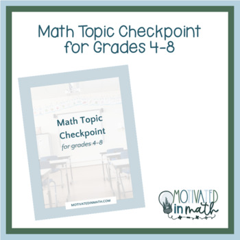 Preview of Math Topic Checkpoint for Grades 4-8