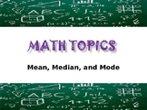 Math Topics: Mean, Median, and Mode