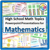 High School Math Topics:  THE FULL SET