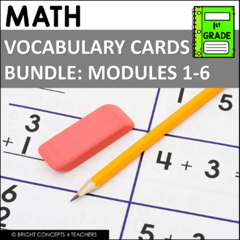 Preview of Math Vocabulary Cards 1st Grade - BUNDLE Modules 1-6
