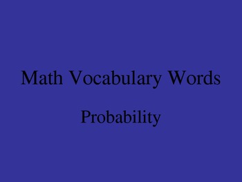 Preview of Math Vocabulary Power Point/ Words Related to Probability