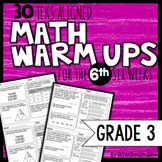 3rd Grade Math Warm Ups: 6th Six Weeks (TEKS Based)