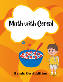 Hands on Math- "Math With Cereal" (Great for math stations!)