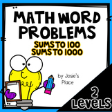 Math Word Problems Multi-Leveled With Sums to 100 & Sums to 1000 