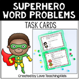 Math Word Problems- Superheroes Task Cards