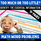Math Problem Solving: Word Problems with Too Little or Too
