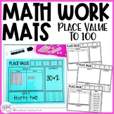 Math Work Mats - Place Value to 100