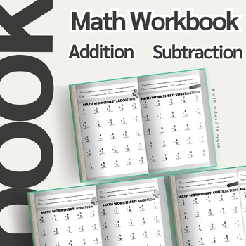 Preview of Math Workbook: Addition and Subtraction