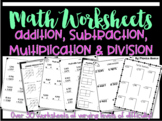 Math Worksheet Bundle (addition, subtraction, multiplicati