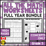 Math Worksheets Full Year Bundle Concepts Only | For Canad