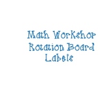 Math Workshop Rotation Board Labels