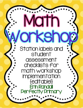 Math Workshop Station Cards and Checklists {editable!} by Perfectly Primary