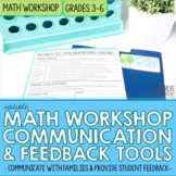 Math Workshop Student Feedback, Reflection, and Parent Communication Tools