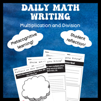 Preview of Math Writing (Division and Multiplication) Student Reflection Worksheets