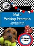 Math Writing Prompts -Common Core and WIDA ACCESS