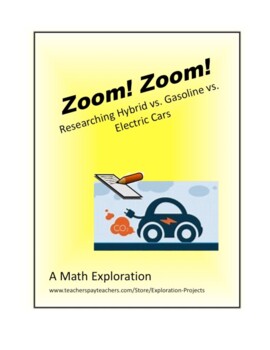 Preview of Math- Zoom! Zoom! Researching Hybrid vs. Gasoline vs. Electric Cars