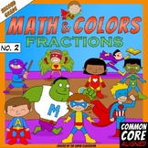 Math and Colors – 002 – Fractions - 2nd grade - Common Cor
