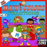 Math and Colors – 002 – Fractions - 3rd grade - Common Cor