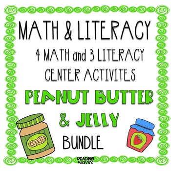 Preview of Math and Literacy Center Activities Peanut Butter and Jelly Theme