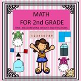 Math for 2nd Grade (Time, Measurement, Weight and Fractions)