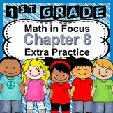 Math in Focus 1st Grade, Chapter 8 Review