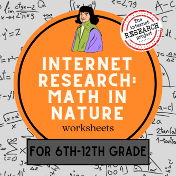 Preview of Math in Nature Internet Research Worksheets for Middle and High School