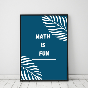 Preview of Math is Fun poster for school  classroom