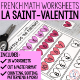 FRENCH Valentine's Day No Prep Math Worksheets - Cut & Paste (la St-Valentin)