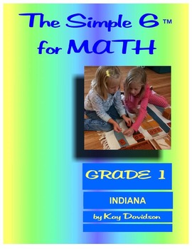 Preview of Indiana Math: The Simple 6 for Grade 1 Indiana Students