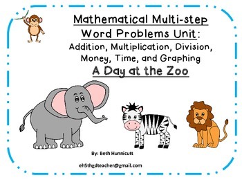 Preview of Mathematical Multi-Step Word Problems Unit: A Day at the Zoo