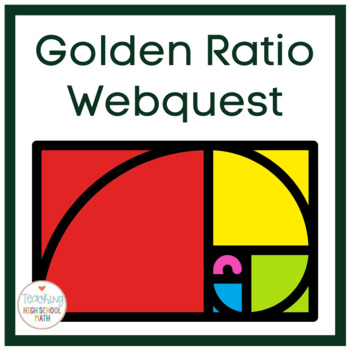 Preview of Mathematical Webquest and Activities - The Golden Ratio and Fibonacci Numbers