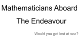 Mathematicians Aboard the Endeavour (Addition Problems)