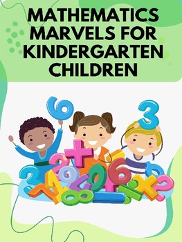 Preview of Mathematics Marvels for Kindergarten Children