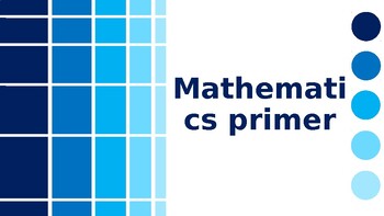 Preview of Mathematics primer