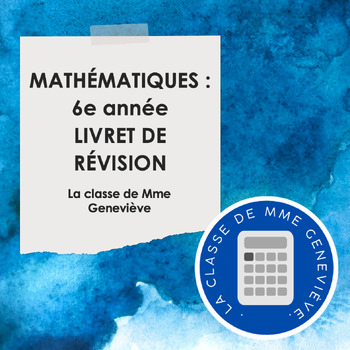 Preview of Maths 6e année - LIVRET DE RÉVISION