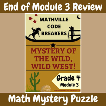 Preview of Grade 4 Module 3 EngageNY (Eureka) Math Mystery:Multiplication Assessment Review