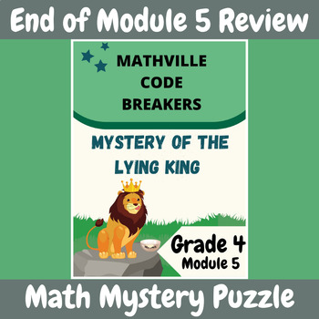 Preview of Grade 4 Module 5 EngageNY (Eureka) Math Mystery: Fractions Assessment Review
