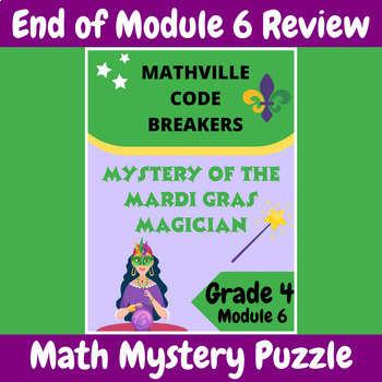 Preview of Grade 4 Module 6 EngageNY (Eureka) Math Mystery: Decimals Assessment Review