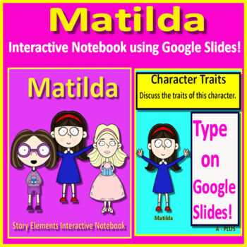 Preview of Matilda Digital Interactive Notebook for Google Classroom - 22 Google Slides