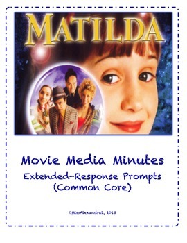 Preview of Matilda ~ Movie Questions & Extended Response Prompts