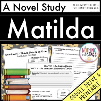 Preview of Matilda Novel Study Unit | Comprehension Questions with Activities and Tests