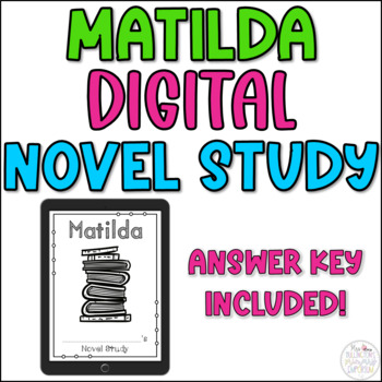 Digital Matilda Novel Study With Answer Key Tpt