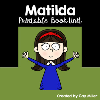 Preview of Matilda Novel Study: vocabulary, comprehension, writing, skills [Roald Dahl]