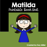 Matilda Novel Study: vocabulary, comprehension, writing, s