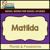 Matilda: Plurals & Possessives