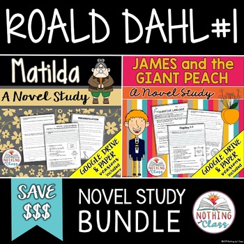 Preview of Matilda and James and the Giant Peach: Roald Dahl Novel Study Bundle